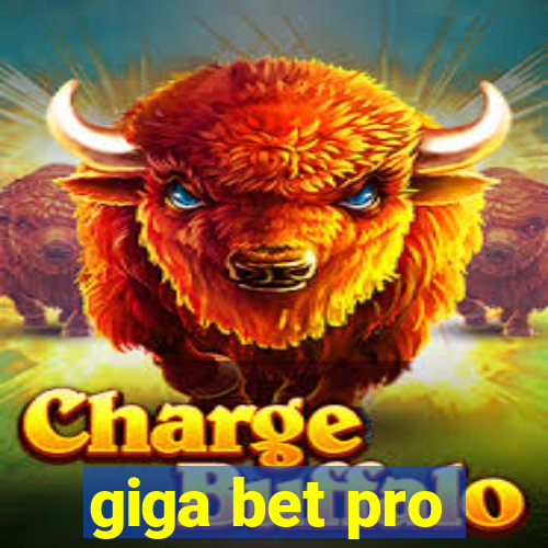 giga bet pro